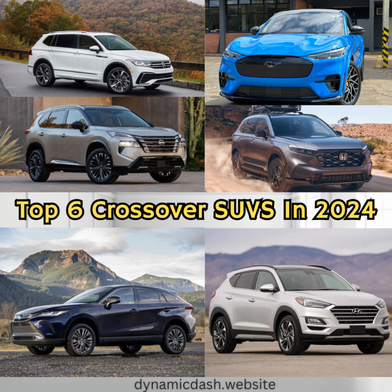 Top 6 Crossover SUVS In 2024